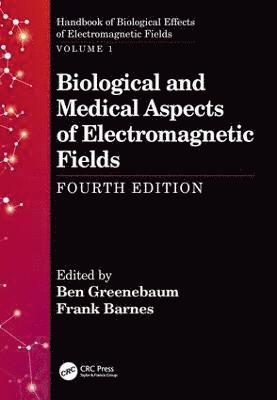 bokomslag Biological and Medical Aspects of Electromagnetic Fields, Fourth Edition