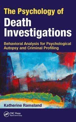 Katherine Ramsland - Psychology of Death Investigations, Inbunden
