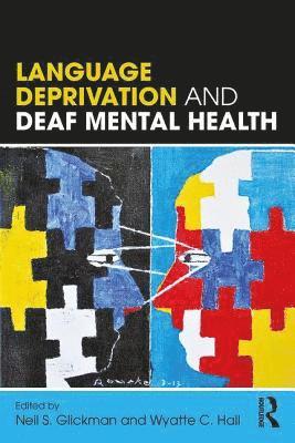 Language Deprivation and Deaf Mental Health 1
