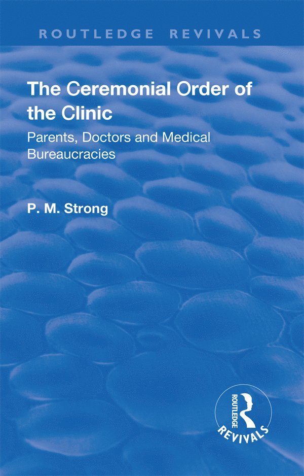 P.M. Strong, Robert Dingwall, P. M. Strong - Ceremonial Order of the Clinic, Häftad