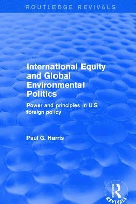 Paul G. Harris - International Equity and Global Environmental Politics, Häftad