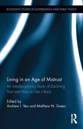 Andrew I. Yeo, Matthew N. Green - Living in an Age of Mistrust, Inbunden