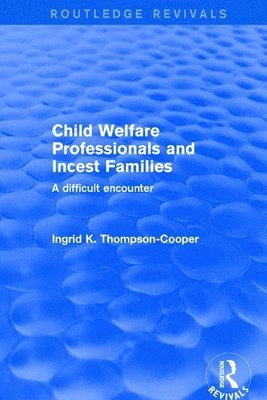 bokomslag Child Welfare Professionals and Incest Families