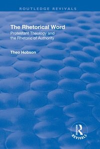 bokomslag The Rhetorical Word
