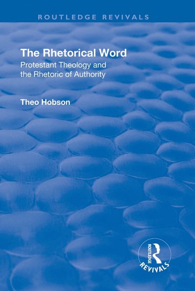 Theo Hobson - Rhetorical Word, Inbunden