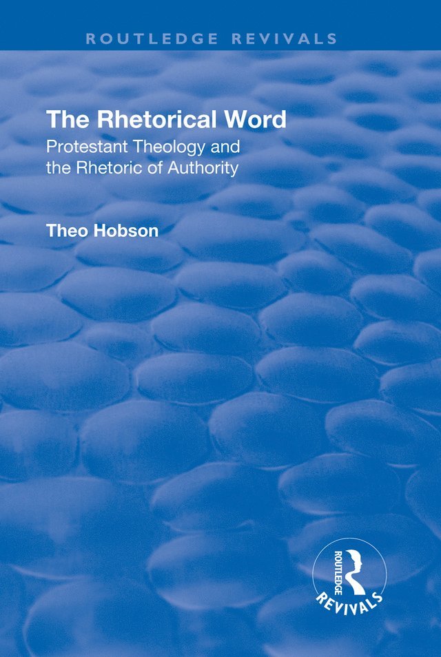 Theo Hobson - Rhetorical Word, Inbunden