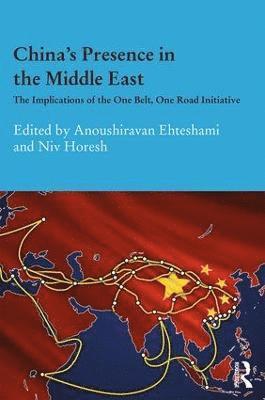 bokomslag China's Presence in the Middle East