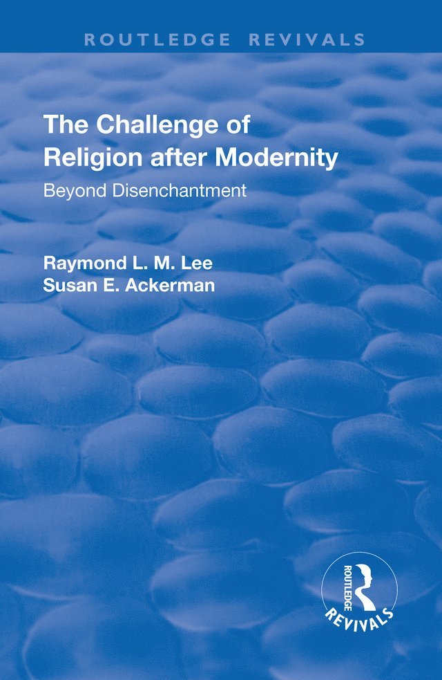 The Challenge of Religion after Modernity 1