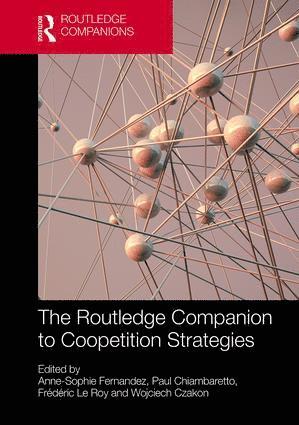 Anne-Sophie Fernandez, Paul Chiambaretto, Frédéric Le Roy, Wojciech Czakon, Frederic Le Roy - Routledge Companion to Coopetition Strategies, Inbunden