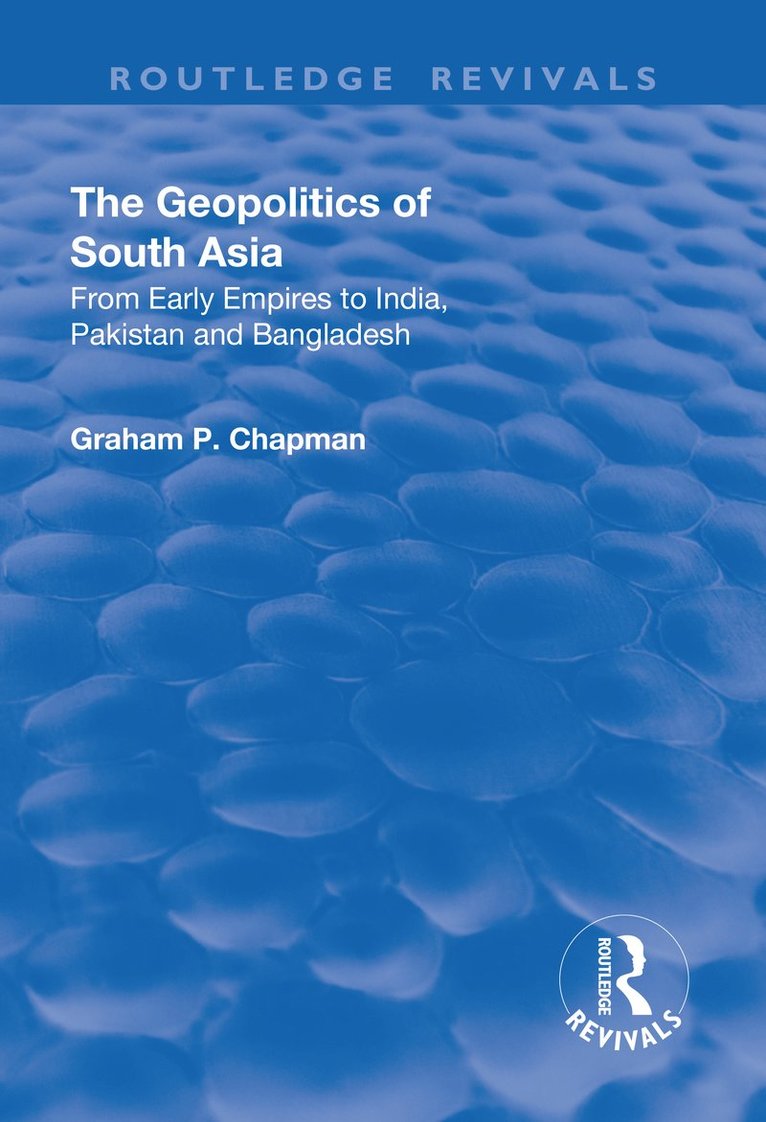 Graham Chapman - Geopolitics of South Asia, Häftad
