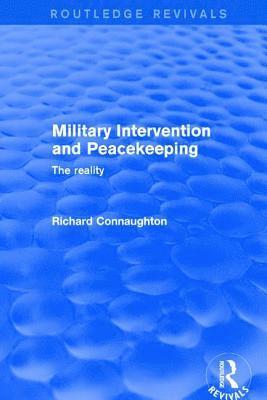 Military Intervention and Peacekeeping: The Reality 1
