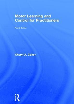 Motor Learning and Control for Practitioners 1