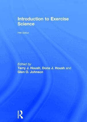 Dona J. McCanlies, Terry J. Housh, Glen O. Johnson - Introduction to Exercise Science, Inbunden