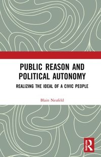 bokomslag Public Reason and Political Autonomy