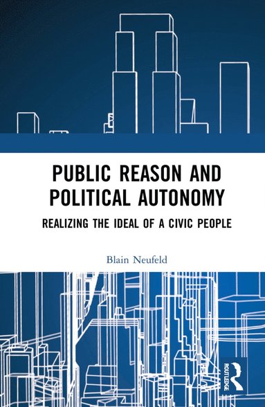 bokomslag Public Reason and Political Autonomy