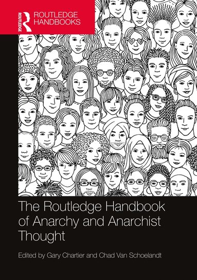 Gary Chartier, Chad Van Schoelandt - Routledge Handbook of Anarchy and Anarchist Thought, Inbunden
