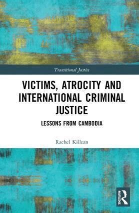 Rachel Killean - Victims, Atrocity and International Criminal Justice, Inbunden