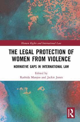 Rashida Manjoo, Jackie Jones - Legal Protection of Women From Violence, Inbunden