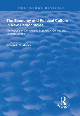 bokomslag Economy and Political Culture in New Democracies