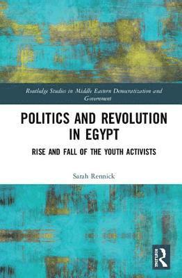 bokomslag Politics and Revolution in Egypt