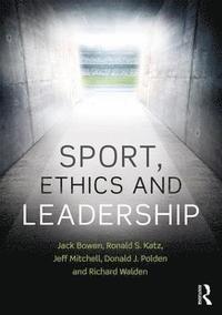 bokomslag Sport, Ethics and Leadership
