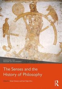 bokomslag The Senses and the History of Philosophy