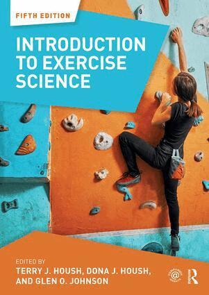 Dona J. McCanlies, Terry J. Housh, Glen O. Johnson - Introduction to Exercise Science, Häftad