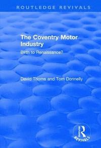 bokomslag The Coventry Motor Industry