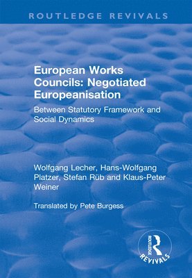 bokomslag European Works Councils: Negotiated Europeanisation