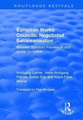 bokomslag European Works Councils: Negotiated Europeanisation