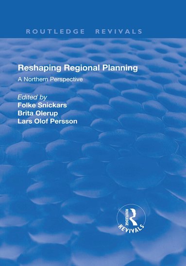 Brita Olerup, Folke Snickars - Reshaping Regional Planning, Häftad