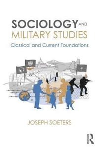 bokomslag Sociology and Military Studies