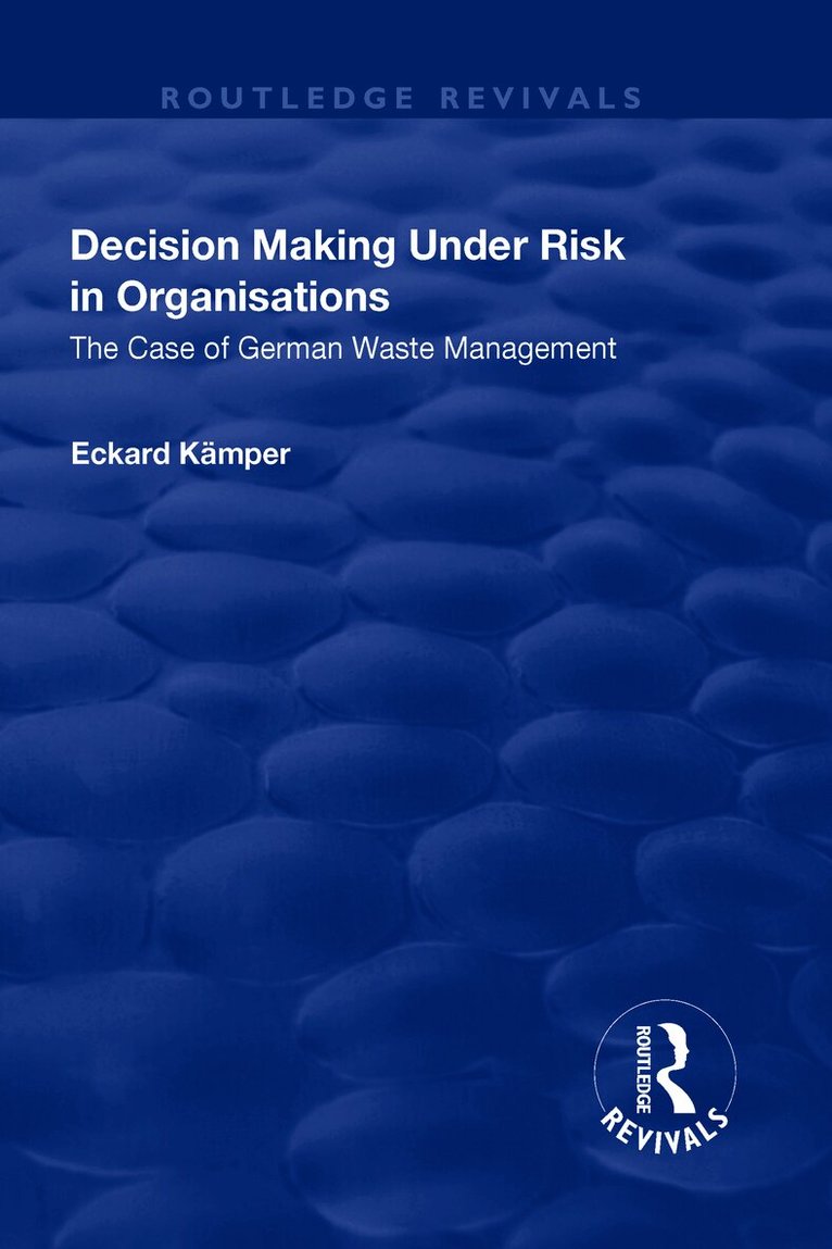 Decision Making Under Risk in Organisations