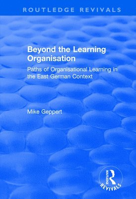 Beyond the Learning Organisation 1