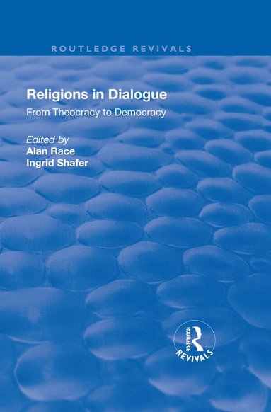 Alan Race, Ingrid Shafer - Religions in Dialogue, Häftad