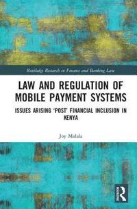 bokomslag Law and Regulation of Mobile Payment Systems