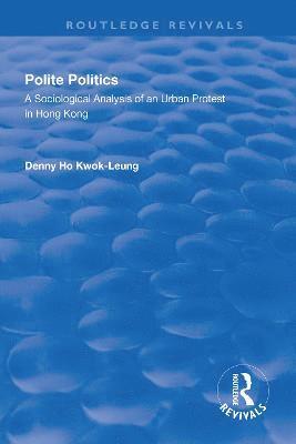 Denny Ho Kwok-leung, Denny Ho Kwok-Leung - Polite Politics, Häftad