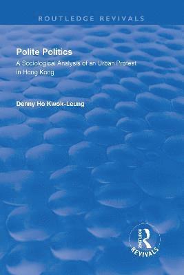 Denny Ho Kwok-leung, Denny Ho Kwok-Leung - Polite Politics, Inbunden