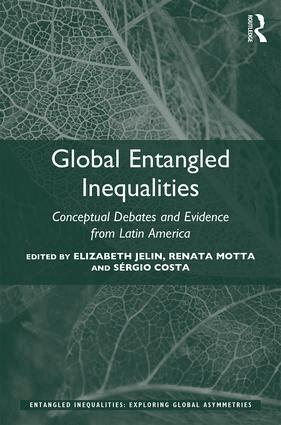 Elizabeth Jelin, Renata Motta, Sérgio Costa - Global Entangled Inequalities, Inbunden