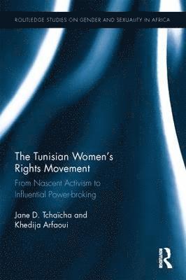 bokomslag The Tunisian Womens Rights Movement