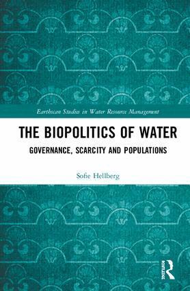 Sofie Hellberg - Biopolitics of Water, Inbunden