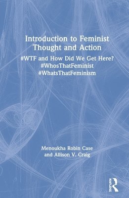 bokomslag Introduction to Feminist Thought and Action