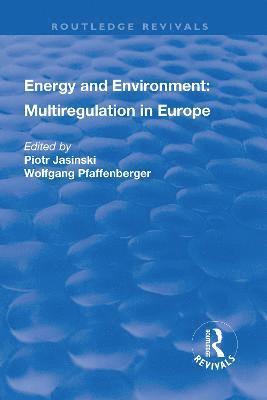bokomslag Energy and Environment: Multiregulation in Europe