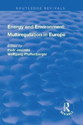 Energy and Environment: Multiregulation in Europe 1