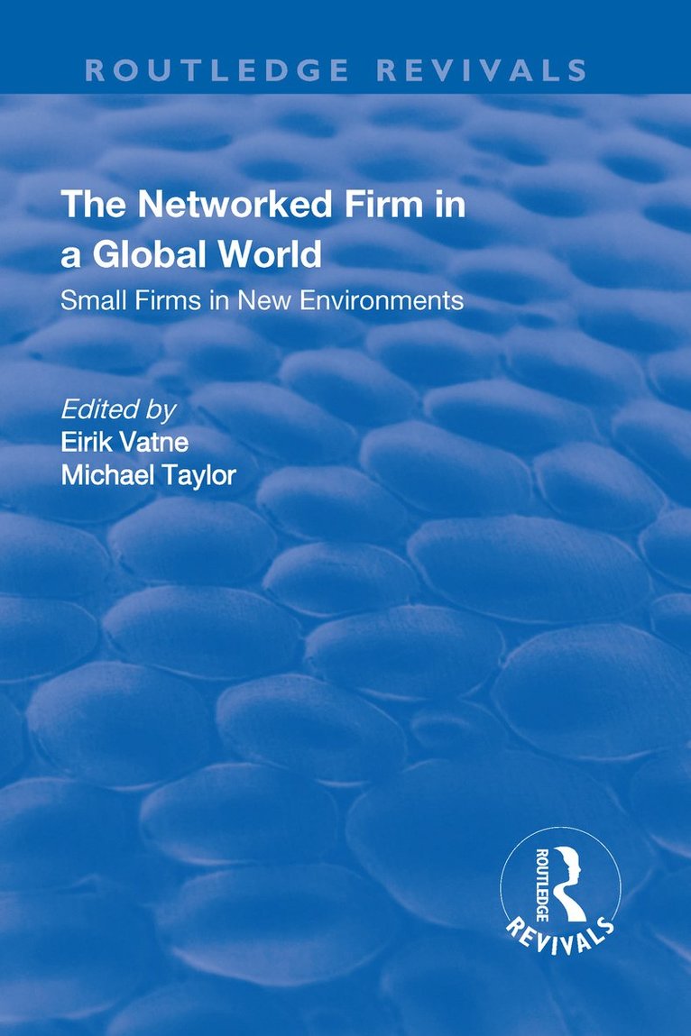 Eirik Vatne, Michael Taylor - Networked Firm in a Global World, Inbunden