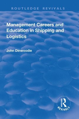 bokomslag Management Careers and Education in Shipping and Logistics