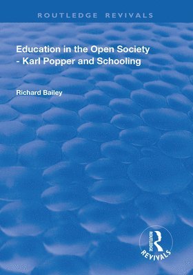 bokomslag Education in the Open Society - Karl Popper and Schooling