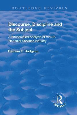 Discourse, Discipline and the Subject 1