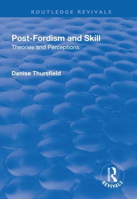 Post-Fordism and Skill 1