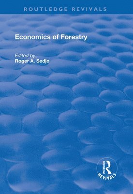 Roger A. Sedjo - Economics of Forestry, Häftad